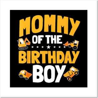 Mommy Of The Birthday Boy Construction Worker Bday Party Posters and Art